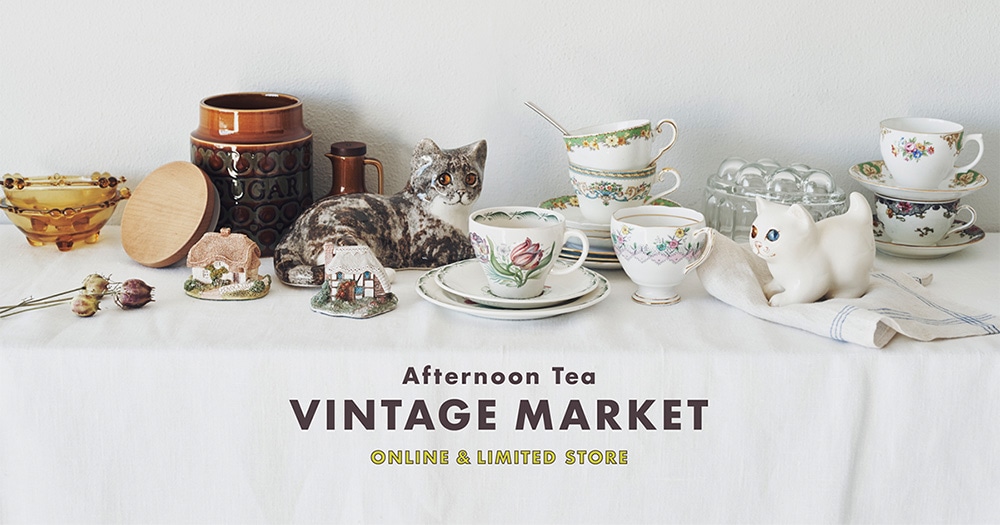 Afternoon Tea VINTAGE MARKET